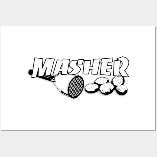 Masher - The Master Potato Masher Posters and Art